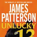 Cover Art for 9780316211277, Unlucky 13 by James Patterson, Maxine Paetro