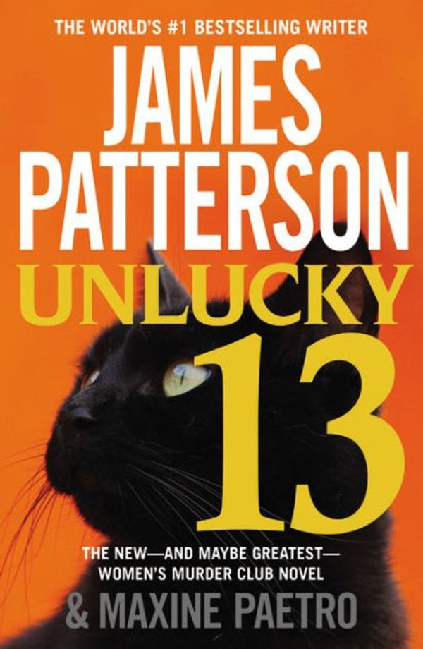 Cover Art for 9780316211277, Unlucky 13 by James Patterson, Maxine Paetro