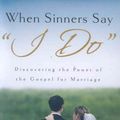 Cover Art for 9780976758266, When Sinners Say "I Do" by Dave Harvey