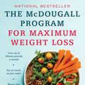 Cover Art for 9780452273801, The McDougall Program for Maximum Weight Loss by John A. McDougall