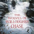 Cover Art for 9781409025412, The Wolves Of Willoughby Chase by Joan Aiken