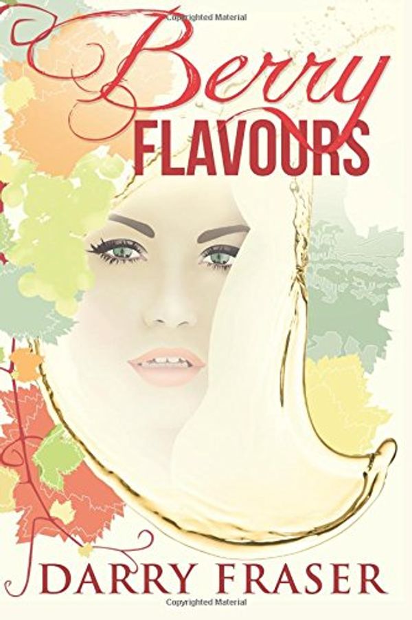 Cover Art for 9781517230005, Berry Flavours by Darry fraser