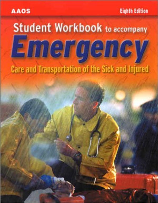 Cover Art for 9780763719432, Student Workbook to Accompany Emergency Care and Transportation of the Sick and Injured by American Academy of Orthopaedic Surgeons (AAOS)