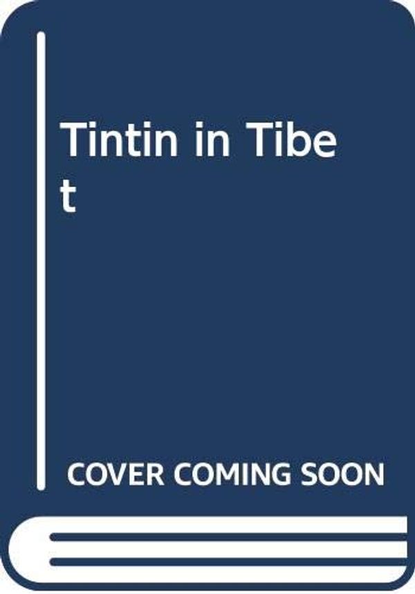 Cover Art for 9788478380299, Tintin in Tibet by Herge