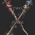 Cover Art for 9780062872289, Two Dark Reigns by Kendare Blake