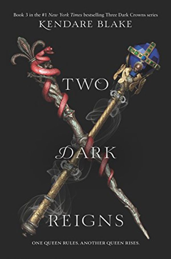 Cover Art for 9780062872289, Two Dark Reigns by Kendare Blake