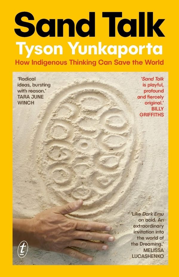 Cover Art for 9781922790514, Sand Talk by Tyson Yunkaporta