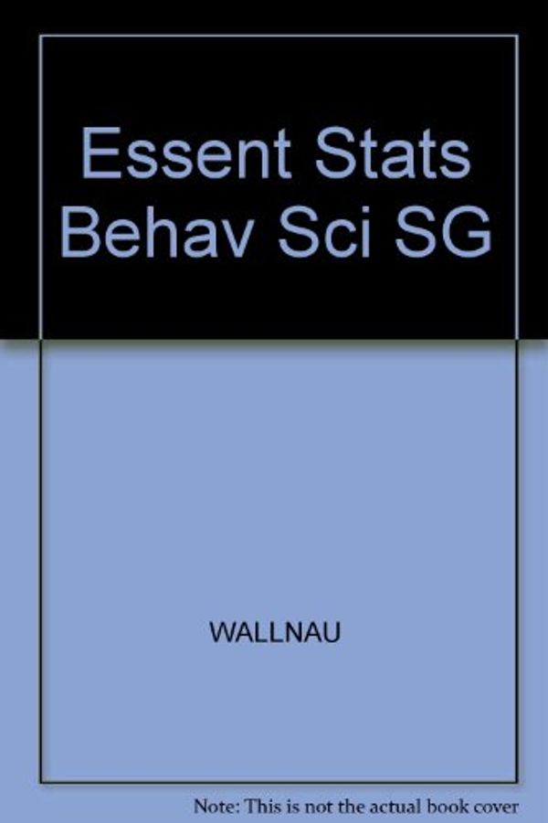 Cover Art for 9780314049407, Essentials of Statistics for the Behavioral Sciences by Frederick J Gravetter
