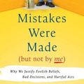 Cover Art for 9781469280585, Mistakes Were Made (But Not by Me) by Carol Tavris