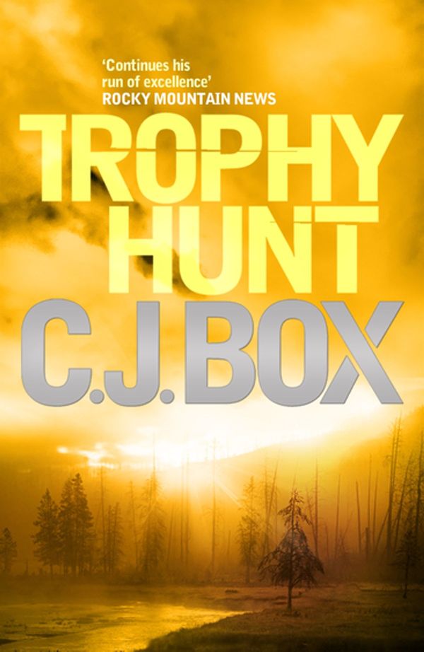 Cover Art for 9780857891853, Trophy Hunt by C. J. Box