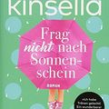 Cover Art for 9783442485505, Frag nicht nach Sonnenschein: Roman by Sophie Kinsella