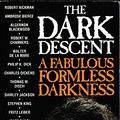 Cover Art for 9780586213780, Dark Descent: A Fabulous Formless Darkness v. 3 (The Dark Descent Series) by Hartwell David G (editor)