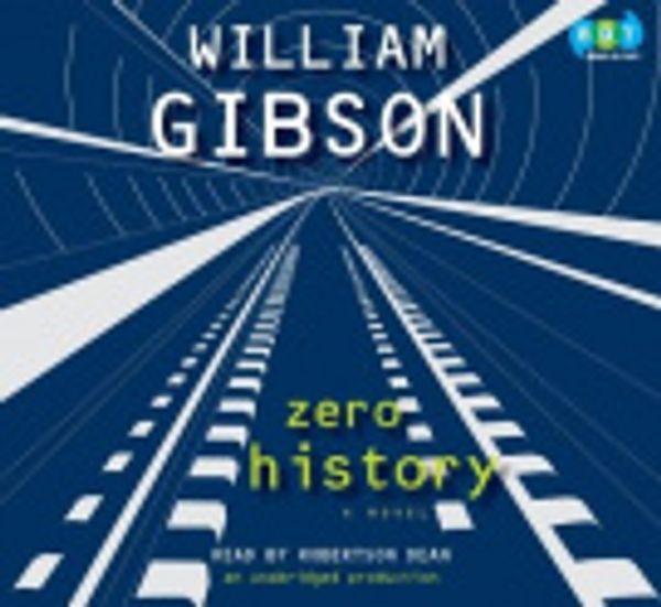 Cover Art for 9780307876553, Zero History by William Gibson