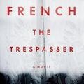 Cover Art for 9780735288683, The Trespasser by Tana French