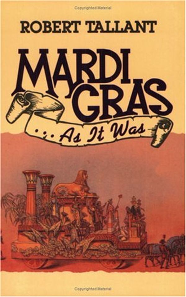 Cover Art for 9780882897226, Mardi Gras . . . as It Was by Robert Tallant