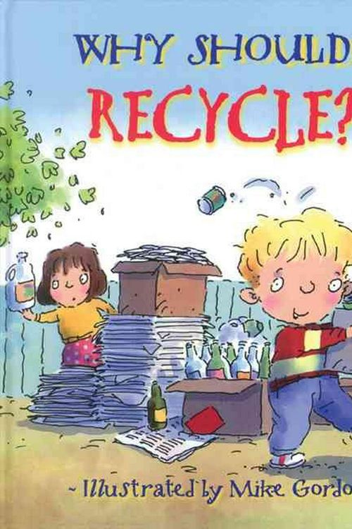 Cover Art for 9780764131554, Why Should I Recycle? by Jen Green