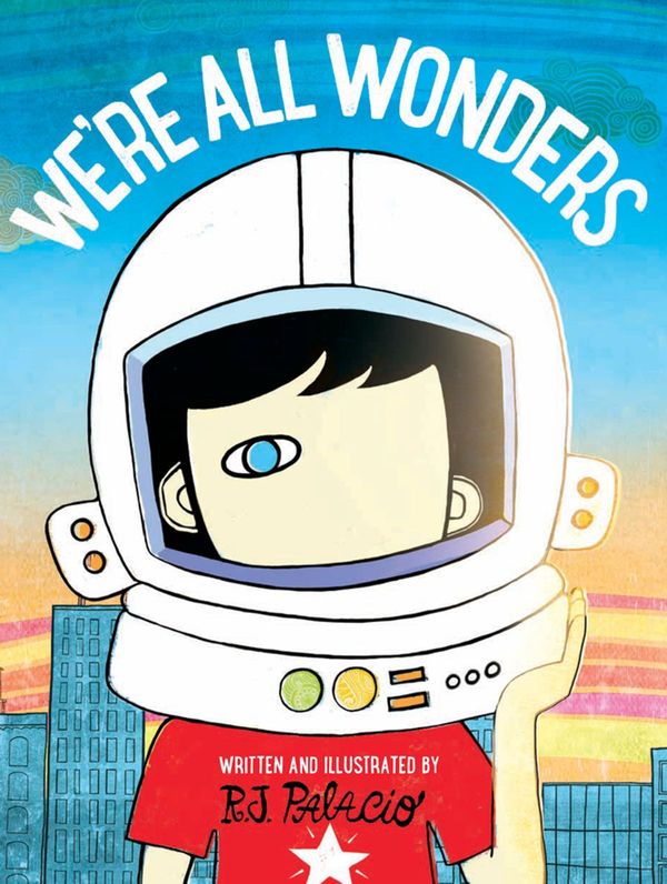 Cover Art for 9780141386423, We're All Wonders by R J. Palacio