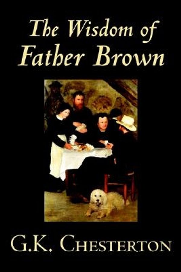 Cover Art for 9780809598021, The Wisdom of Father Brown by G. K. Chesterton