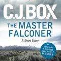 Cover Art for 9781781858769, The Master Falconer by C.J. Box