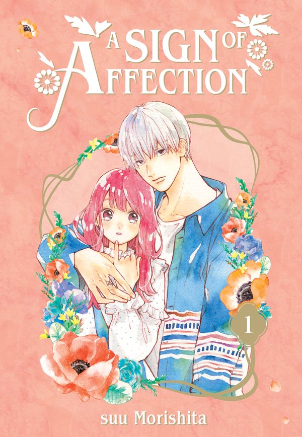 Cover Art for 9781646511846, A Sign of Affection 1 by Suu Morishita