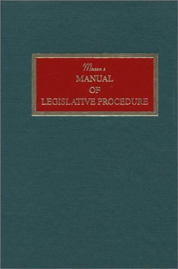 Cover Art for 9781580241168, Mason's Manual of Legislative Procedure by Paul Mason