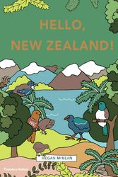 Cover Art for 9781760760366, Hello, New Zealand! by Megan McKean