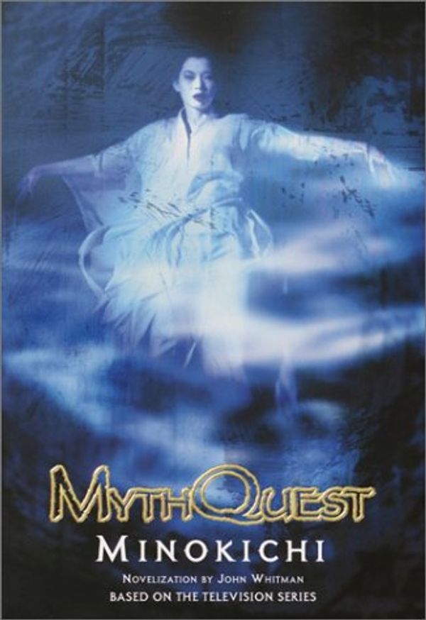 Cover Art for 9780553487626, Minokichi (Myth Quest) by John Whitman