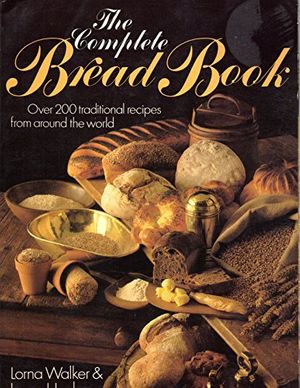 Cover Art for 9780600323556, Complete Bread Book, The (Gondola Books) by Lorna Walker