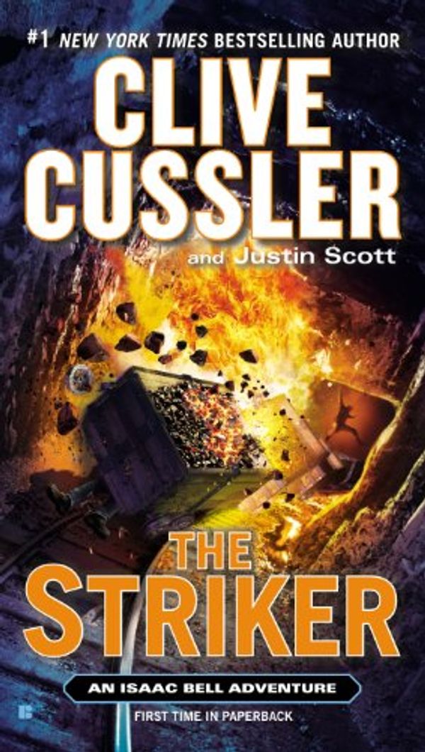 Cover Art for B008ON474K, The Striker (Isaac Bell series Book 6) by Clive Cussler, Justin Scott
