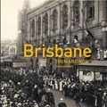 Cover Art for 9781910496732, Brisbane Then and Now by Helen Gregory