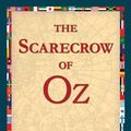 Cover Art for 9781421819907, The Scarecrow of Oz by L. Frank Baum