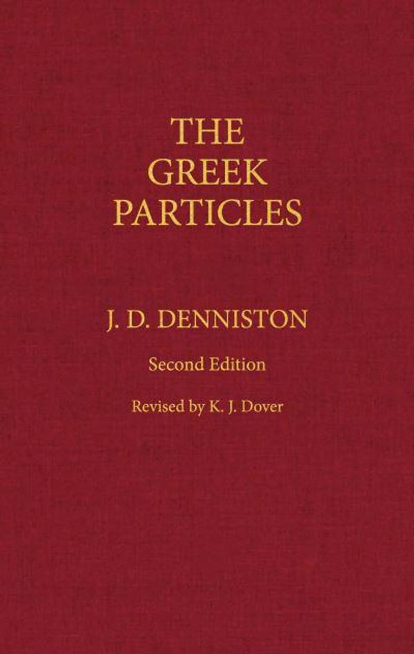 Cover Art for 9780872202993, The Greek Particles by John Dewar Denniston