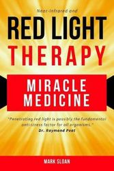 Cover Art for 9780994741868, Red Light Therapy: Miracle Medicine by Mark Sloan