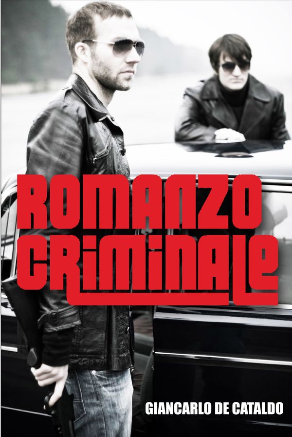 Cover Art for 9780857893727, Romanzo Criminale by Giancarlo De Cataldo