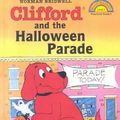 Cover Art for 9780606188678, Clifford and the Halloween Parade by Norman Bridwell