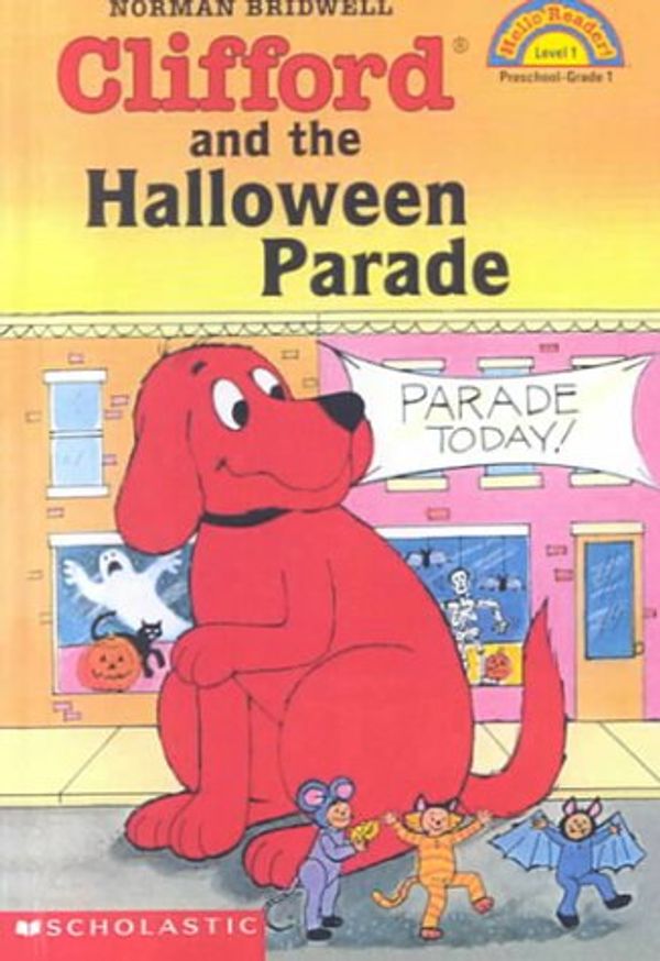 Cover Art for 9780606188678, Clifford and the Halloween Parade by Norman Bridwell