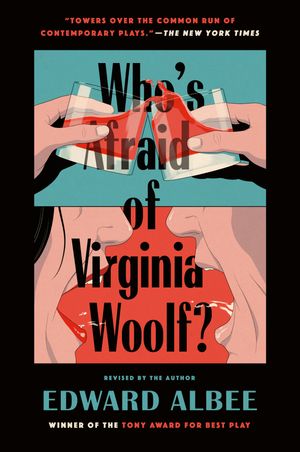 Cover Art for 9780451218599, Who’s Afraid of Virginia Woolf? by Edward Albee