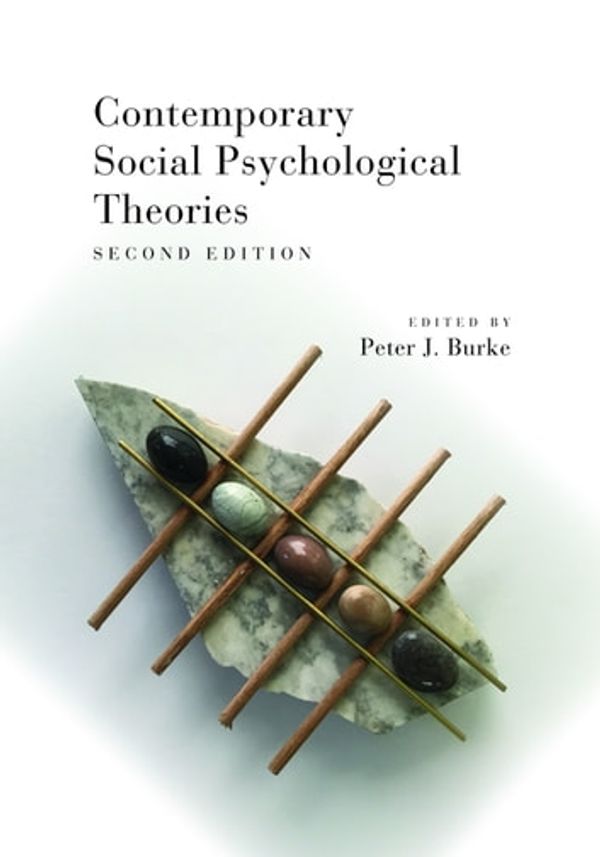 Cover Art for 9781503605626, Contemporary Social Psychological Theories: Second Edition by Peter J. Burke