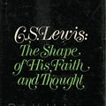 Cover Art for 9780060640057, C. S. Lewis : the shape of his faith and thought by Paul L. Holmer