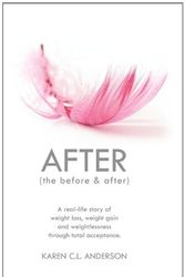 Cover Art for 9781609107239, AFTER The Before & After by Karen C.L. Anderson