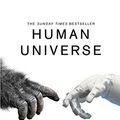 Cover Art for B00Q28GZ1C, Human Universe by Professor Brian Cox