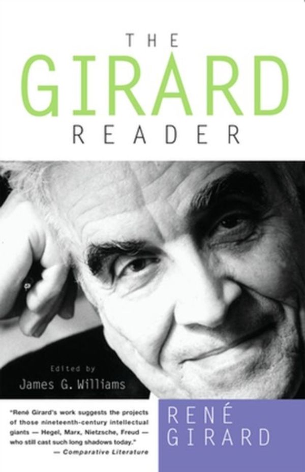 Cover Art for 9780824516345, The Girard Reader by Rene Girard