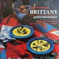 Cover Art for 9780789200853, Brittany Gastronomique by Kate Whiteman