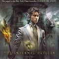 Cover Art for 9781406330359, The Infernal Devices: Clockwork Prince Bk. 2 by Cassandra Clare