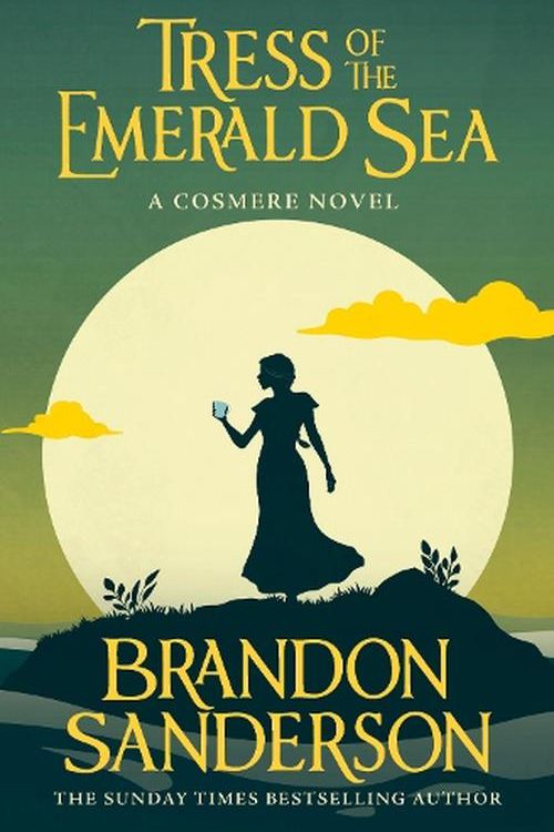 Cover Art for 9781399613392, Tress of the Emerald Sea: A Cosmere Novel by Brandon Sanderson