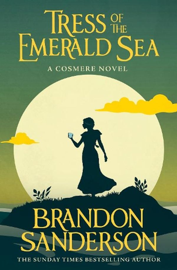 Cover Art for 9781399613392, Tress of the Emerald Sea: A Cosmere Novel by Brandon Sanderson