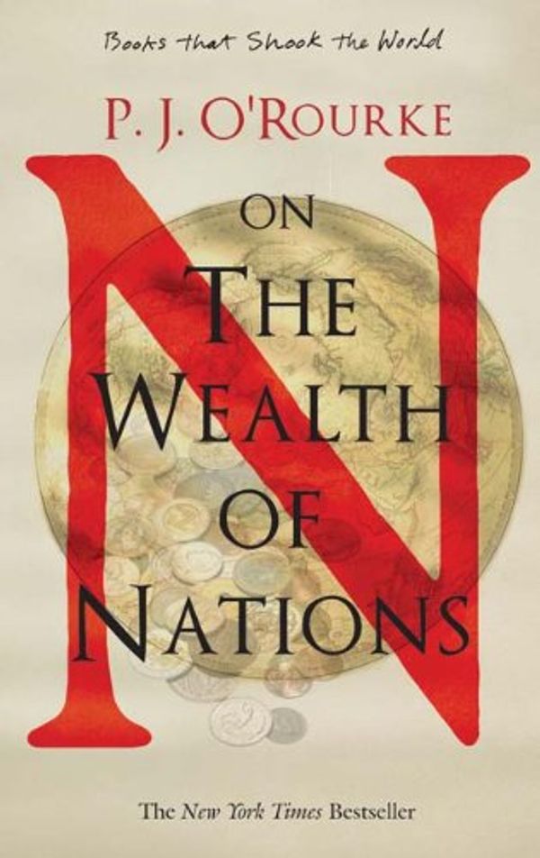 Cover Art for 9788183221535, P. J. O'Rourke on the Wealth of Nations by O'Rourke