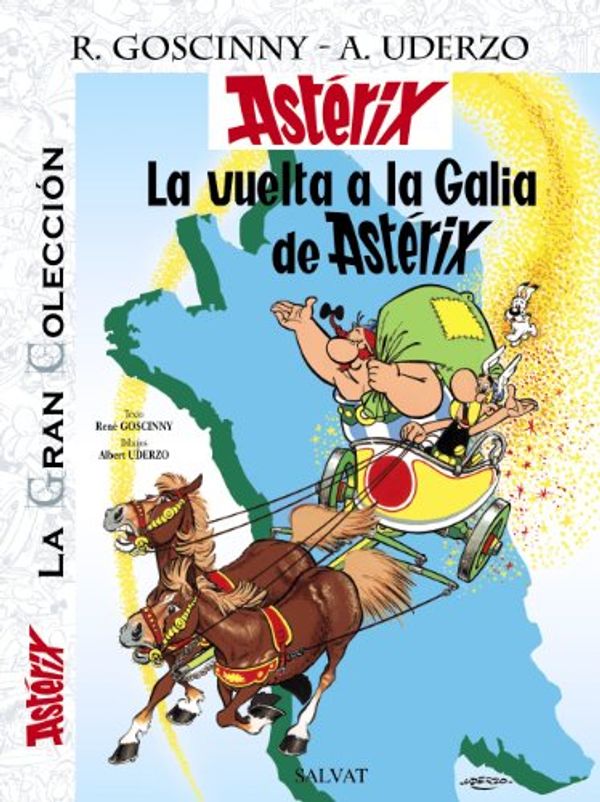 Cover Art for 9788421687284, La Vuelta A La Galia De Asterix / Back To The Gaul of Asterix by René Goscinny