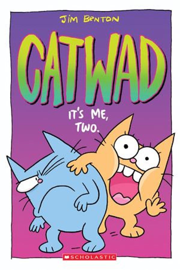 Cover Art for 9781338566048, It's Me, Two. (Catwad #2) by Jim Benton