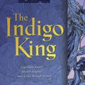 Cover Art for 9781416951087, The Indigo King by James A. Owen
